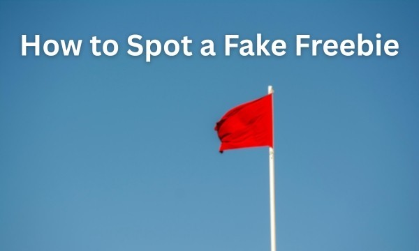 How to Spot a Fake Freebie or Scam in the UK